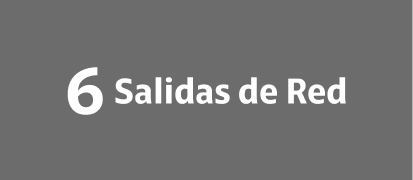 6 Salidas de Red 6 Salidas de Red
