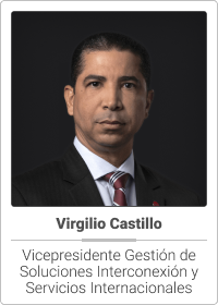 Virgilio Castillo Vicepresidente Gestión de Soluciones Interconexión y Servicios Internacionales