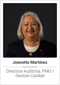Jeanette Martínez Directora Auditoría, PMO / Gestión Calidad