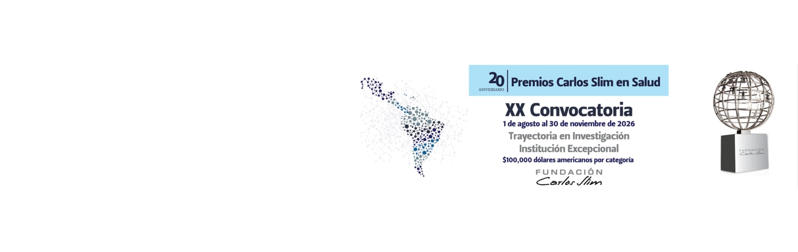 Inició la XX Convocatoria para los Premios Carlos Slim en Salud Inició la XX Convocatoria para los Premios Carlos Slim en Salud